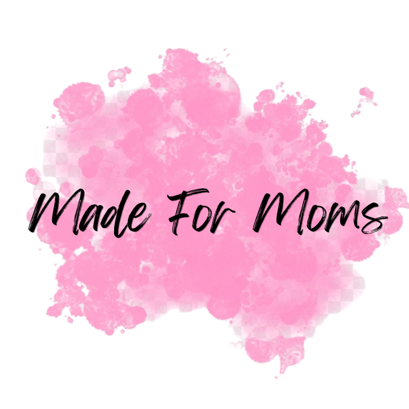 Made For Moms